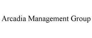 ARCADIA MANAGEMENT GROUP