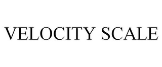 VELOCITY SCALE