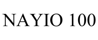 NAYIO 100