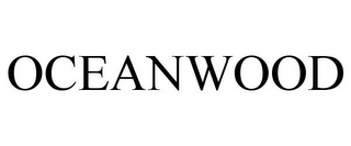 OCEANWOOD