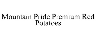 MOUNTAIN PRIDE PREMIUM RED POTATOES