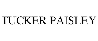 TUCKER PAISLEY