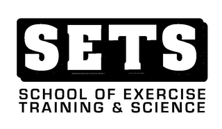 SETS SCHOOL OF EXERCISE TRAINING & SCIENCE