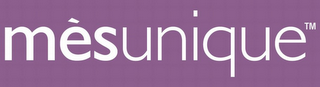 MÈSUNIQUE