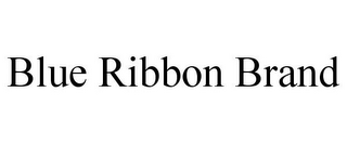 BLUE RIBBON BRAND