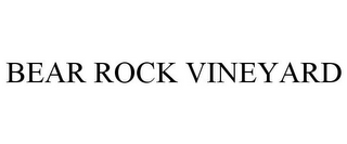 BEAR ROCK VINEYARD