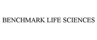 BENCHMARK LIFE SCIENCES