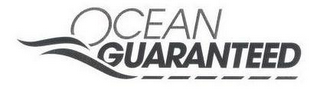 OCEAN GUARANTEED