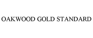 OAKWOOD GOLD STANDARD