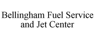 BELLINGHAM FUEL SERVICE AND JET CENTER