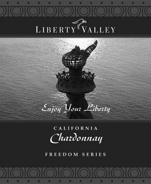 LIBERTY VALLEY ENJOY YOUR LIBERTY CALIFORNIA CHARDONNAY FREEDOM SERIES