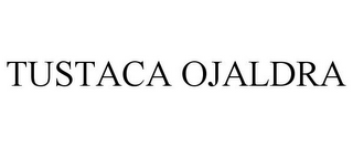TUSTACA OJALDRA
