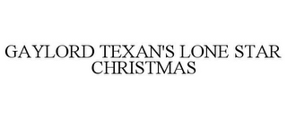 GAYLORD TEXAN'S LONE STAR CHRISTMAS