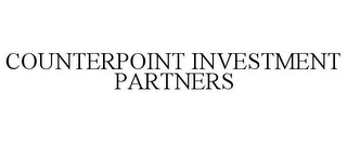 COUNTERPOINT INVESTMENT PARTNERS