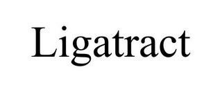 LIGATRACT