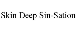 SKIN DEEP SIN-SATION