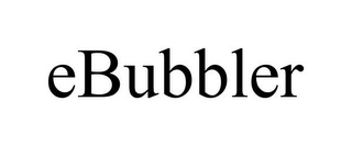 EBUBBLER