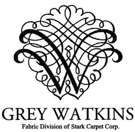 W GREY WATKINS FABRIC DIVISION OF STARKCARPET CORP.