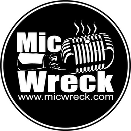 MIC WRECK WWW.MICWRECK.COM