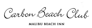 CARBON BEACH CLUB MALIBU BEACH INN