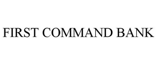 FIRST COMMAND BANK