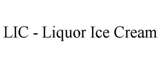 LIC - LIQUOR ICE CREAM
