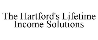 THE HARTFORD'S LIFETIME INCOME SOLUTIONS