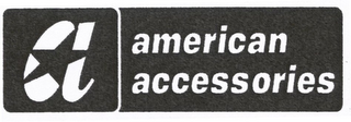 A AMERICAN ACCESSORIES