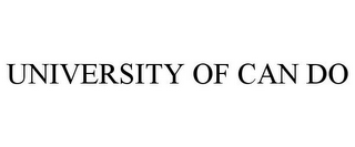 UNIVERSITY OF CAN DO