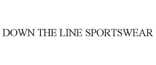 DOWN THE LINE SPORTSWEAR