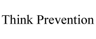 THINK PREVENTION