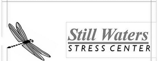 STILL WATERS STRESS CENTER