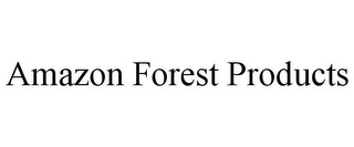 AMAZON FOREST PRODUCTS