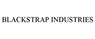 BLACKSTRAP INDUSTRIES