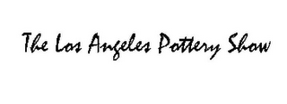 THE LOS ANGELES POTTERY SHOW