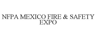 NFPA MEXICO FIRE & SAFETY EXPO