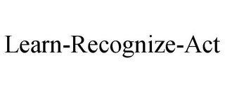 LEARN-RECOGNIZE-ACT