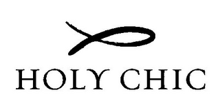 HOLY CHIC