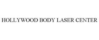 HOLLYWOOD BODY LASER CENTER