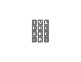 ICE BREAKER *#