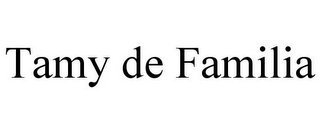 TAMY DE FAMILIA