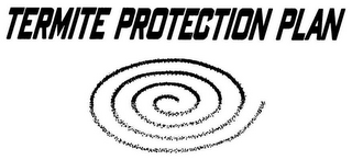 TERMITE PROTECTION PLAN