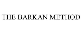 THE BARKAN METHOD