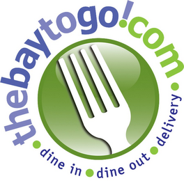 THEBAYTOGO!COM · DINE IN · DINE OUT · DELIVERY ·