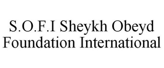 S.O.F.I SHEYKH OBEYD FOUNDATION INTERNATIONAL