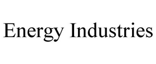 ENERGY INDUSTRIES