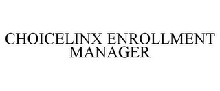 CHOICELINX ENROLLMENT MANAGER