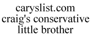 CARYSLIST.COM CRAIG'S CONSERVATIVE LITTLE BROTHER