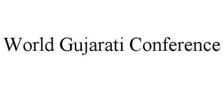 WORLD GUJARATI CONFERENCE