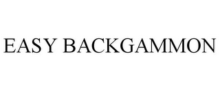 EASY BACKGAMMON